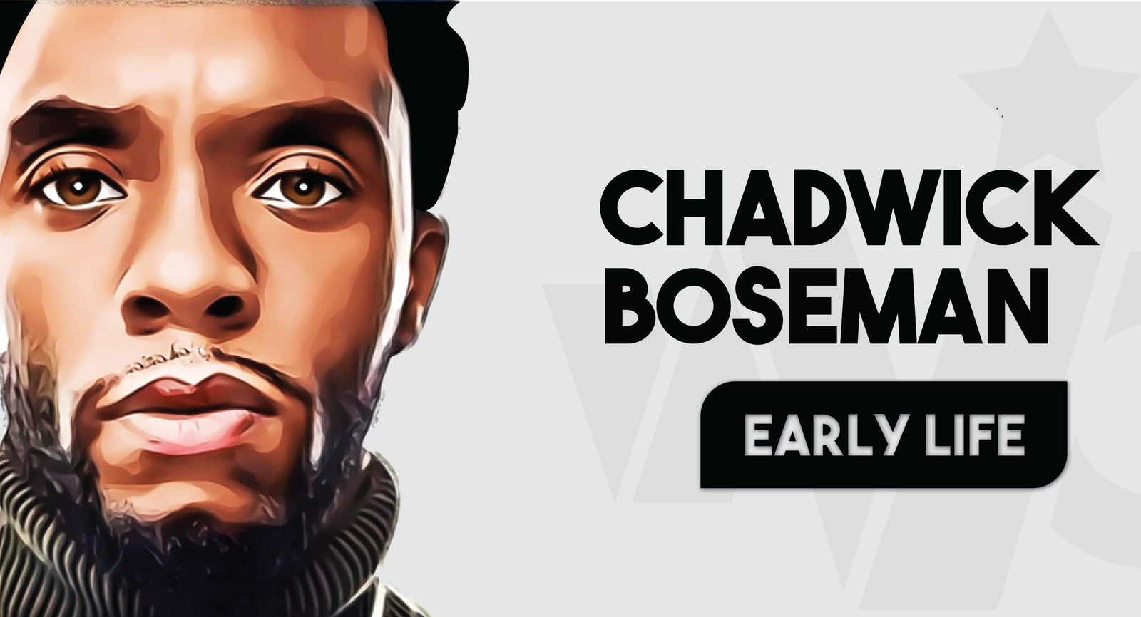 Chadwick Boseman Early Life August 2022