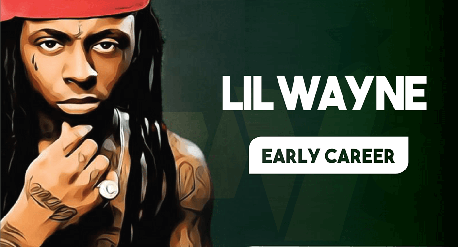 Lil Wayne Early Career