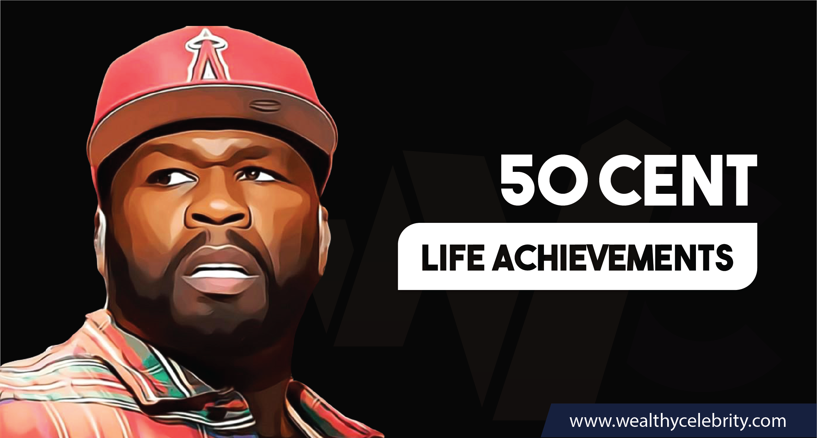 50 Cent_Life Achievements