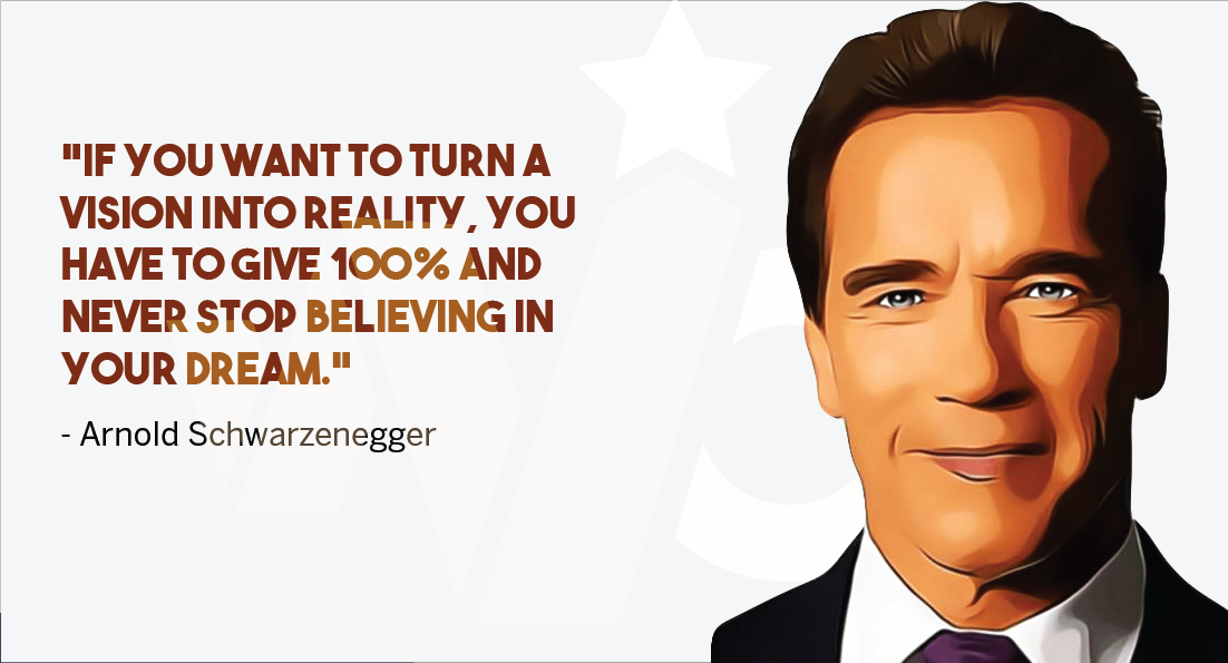 Arnold Schwarzenegger Quotes 8 February 2023