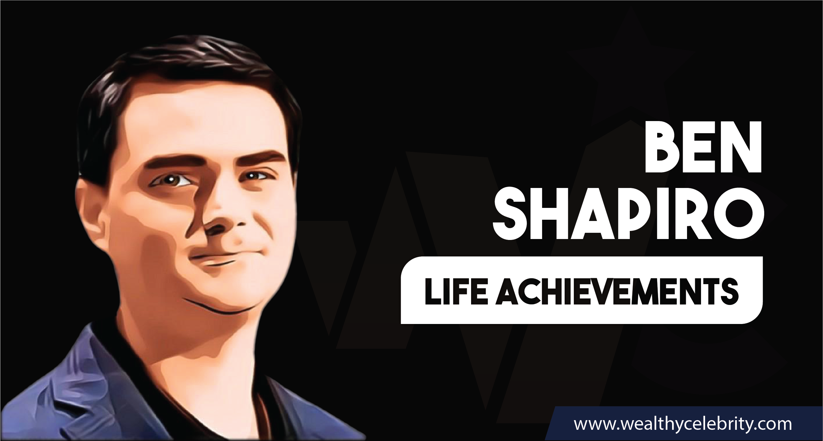 Ben Shapiro_Life Achievements