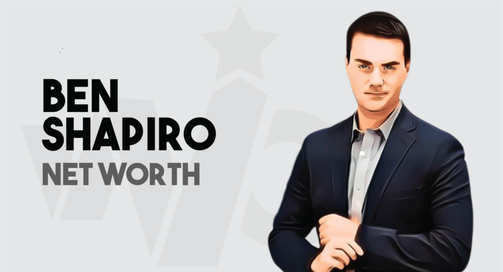 What is Ben Shapiro Net Worth in July 2023? Details Inside
