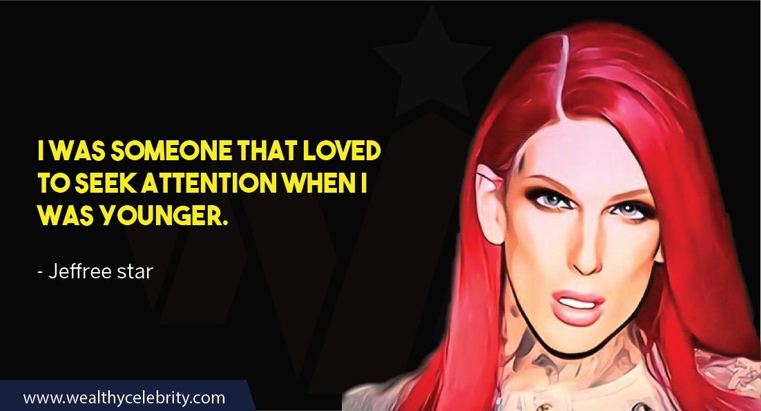 Jeffree Star Quotes 9 February 2023