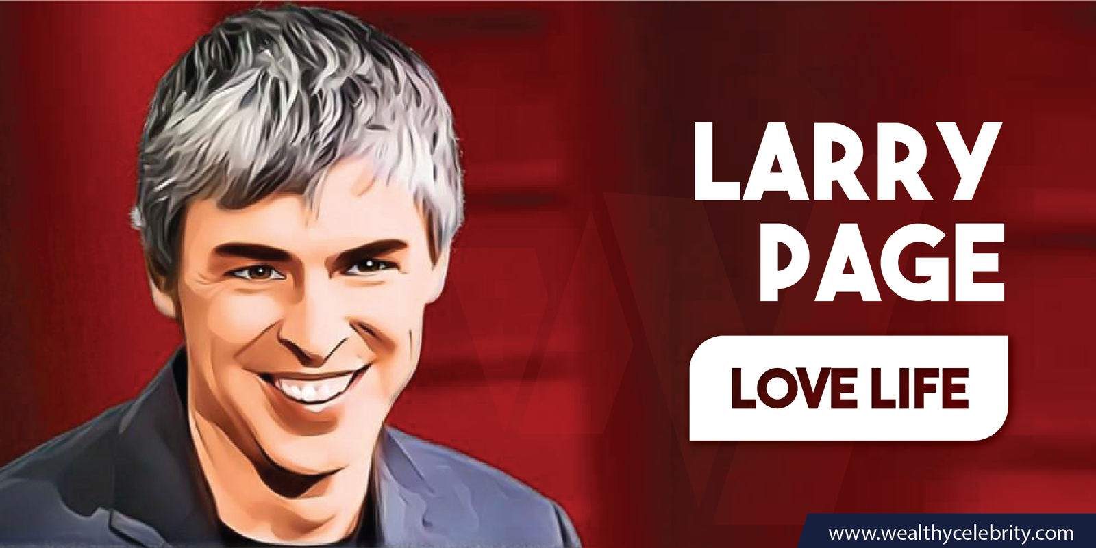 Larry Page_Love Life