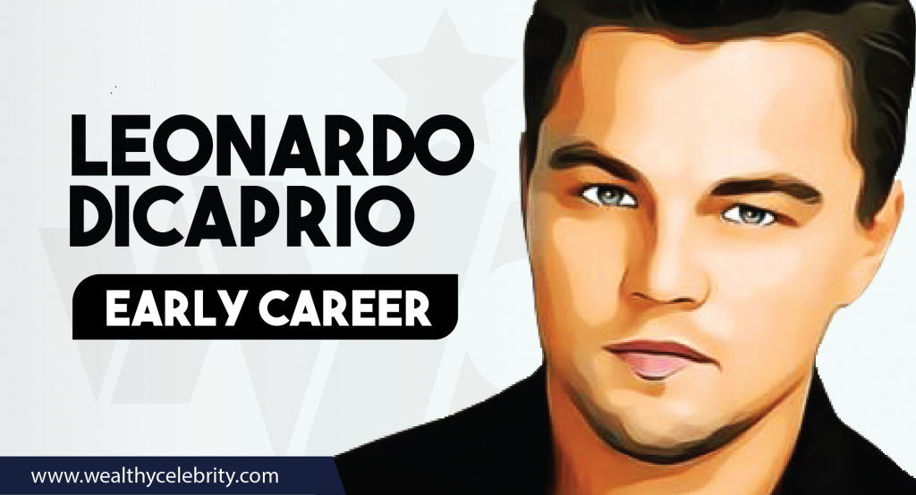 Leonardo Dicaprio_Early Career