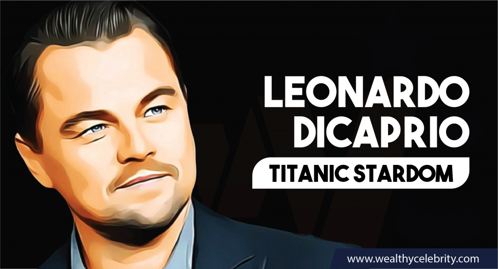 Leonardo DiCaprio Titanic Stardom
