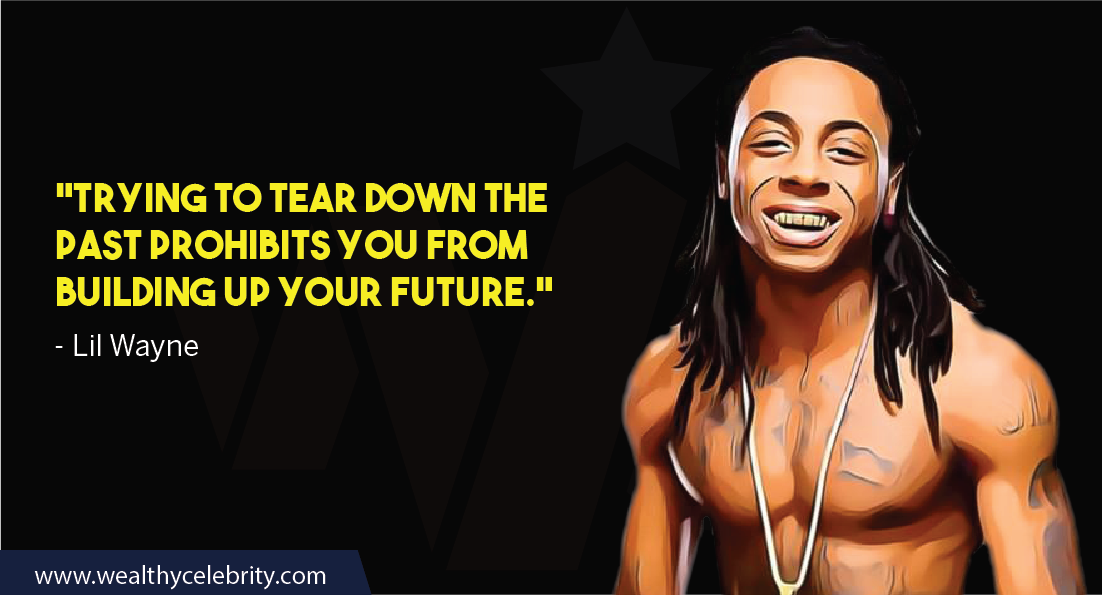 Lil Wayne Inpirational Quote 1 July 2024