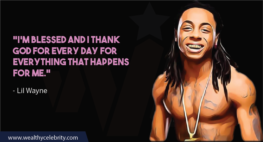 Lil Wayne Quote August 2022