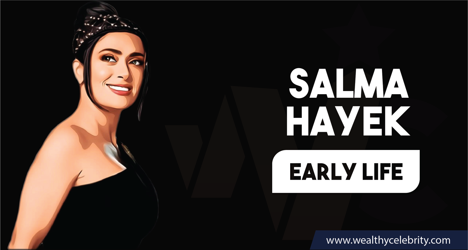 Salma Hayek_Early Life