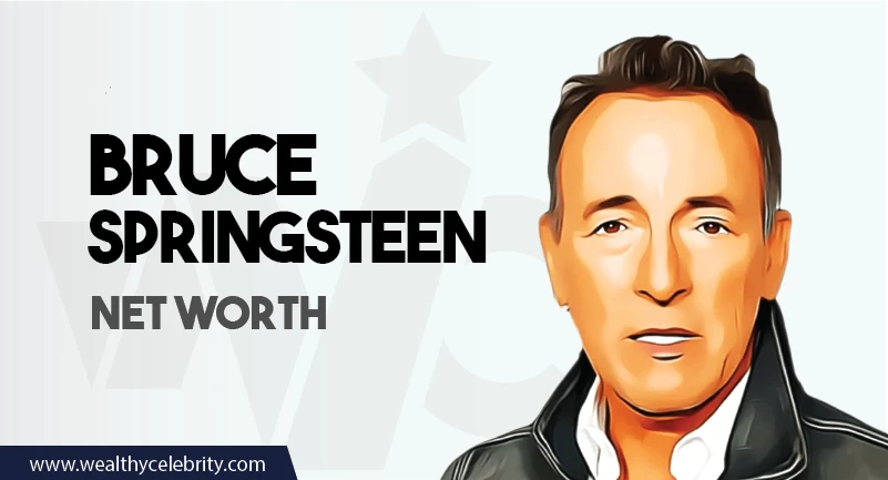 Bruce Springsteen Net Worth