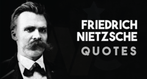 132 Friedrich Nietzsche Quotes about God, Life, Women and Music ...