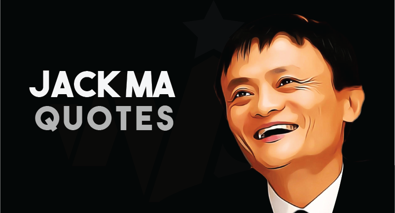 67 Jack Ma Quotes That Will Motivate You Not to Quit!