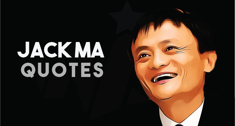 Jack Ma Quotes about Leadership and Success