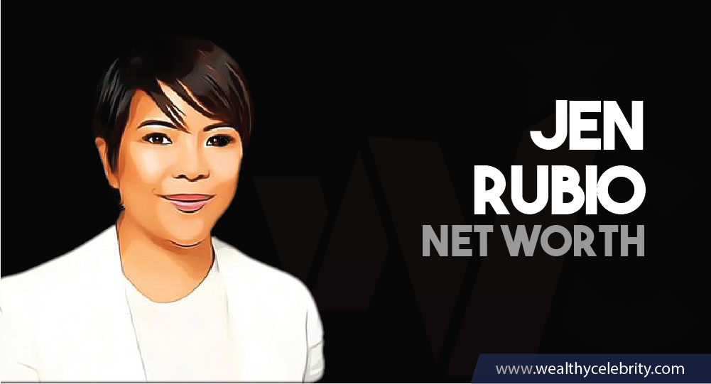 Jen Rubio - Net Worth