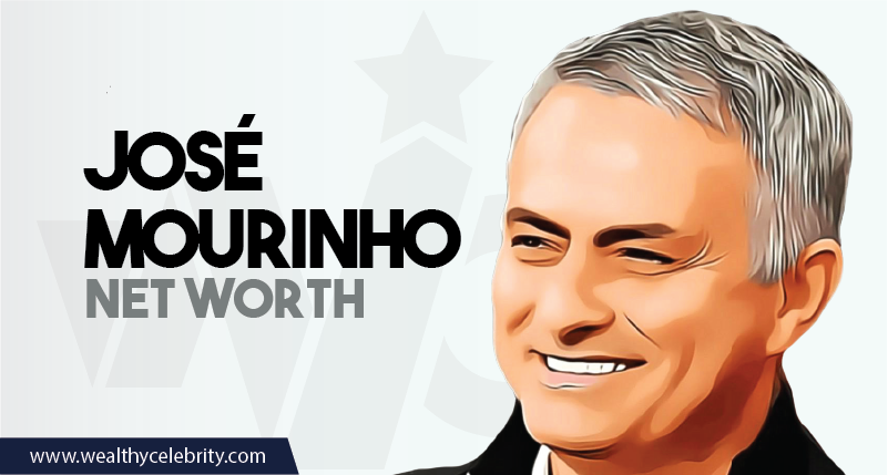 Jose Mourinho - Net Worth