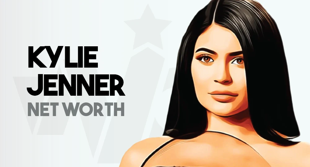 Kylie Jenner - Net Worth
