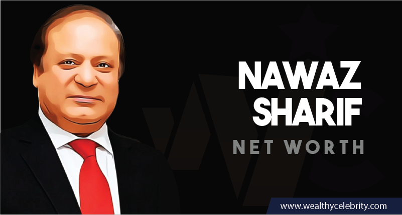 Nawaz Sharif Net Worth