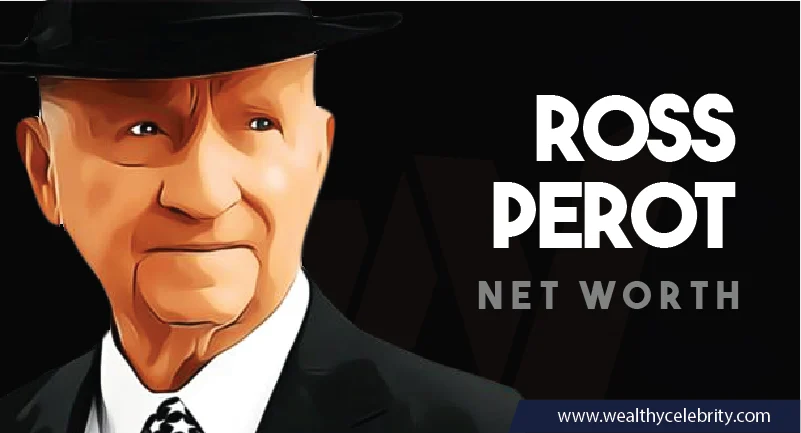 Ross Perot Net Worth