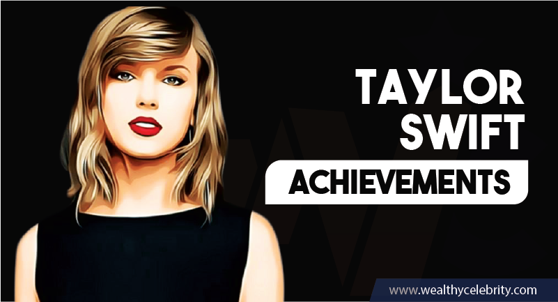 Taylor Swift Achievements