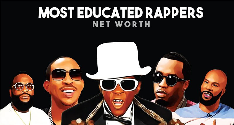 Top 10 Most Educated Rappers Net Worth