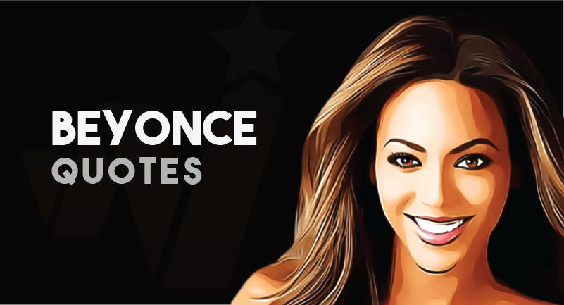 40 Most Powerful Beyonce Quotes To Empower You