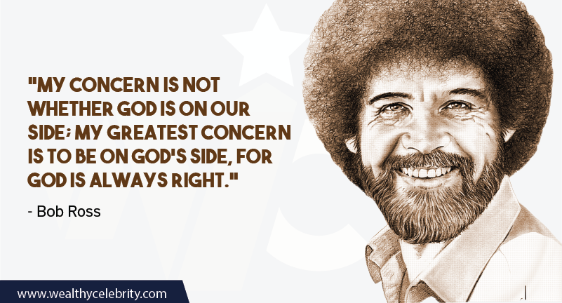 Bob Ross quote about God is always right