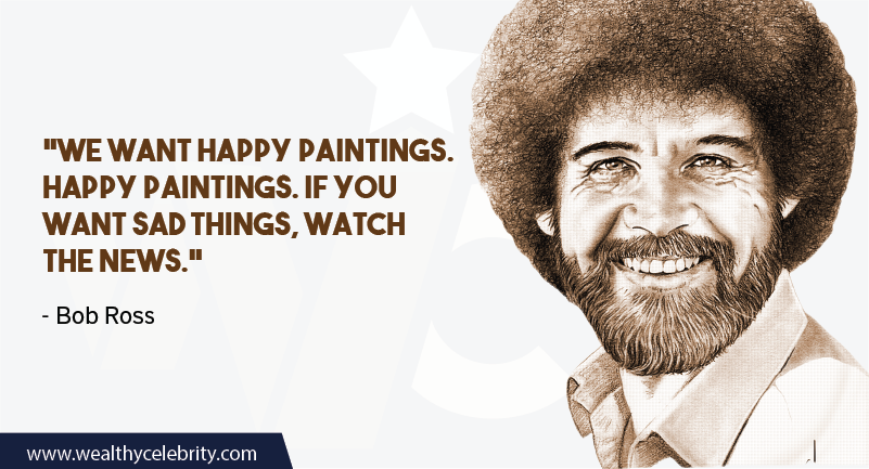 Bob Ross quote about News
