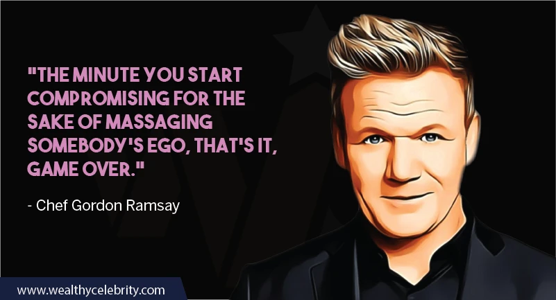 Gordon Ramsay about ego and compromise