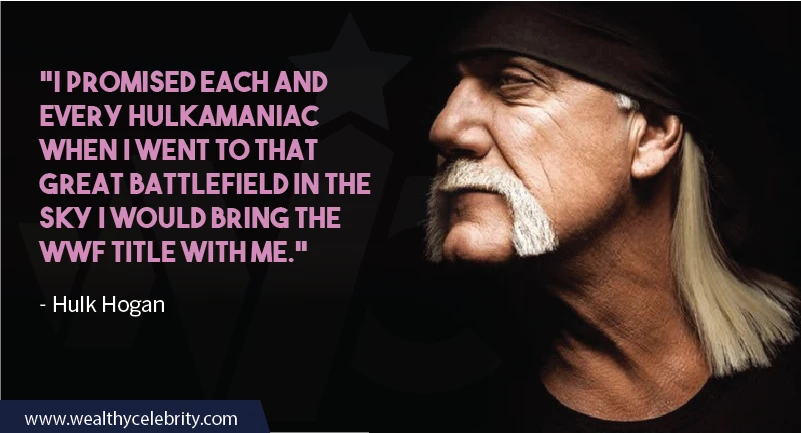 Hulk Hogan Quotes about Hulkmaniac_2
