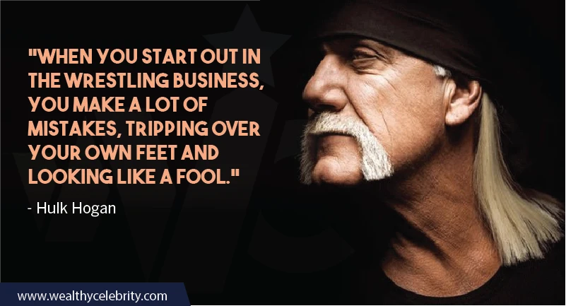 Hulk Hogan Quotes about Wrestling