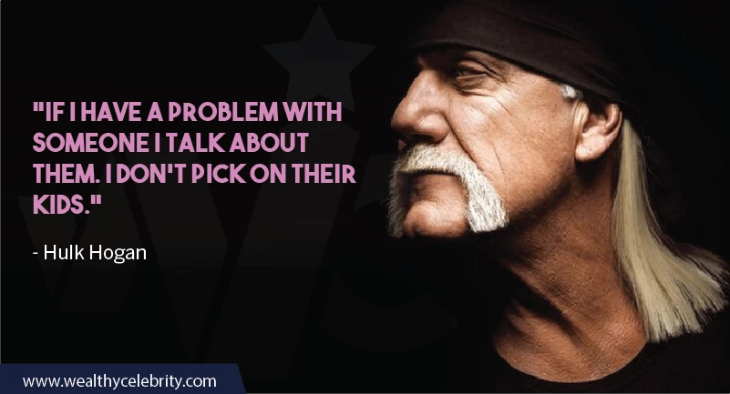 Hulk Hogan Quotes about problems