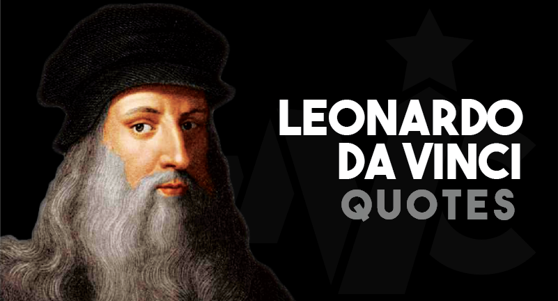 Leonardo Da Vinci - Quotes