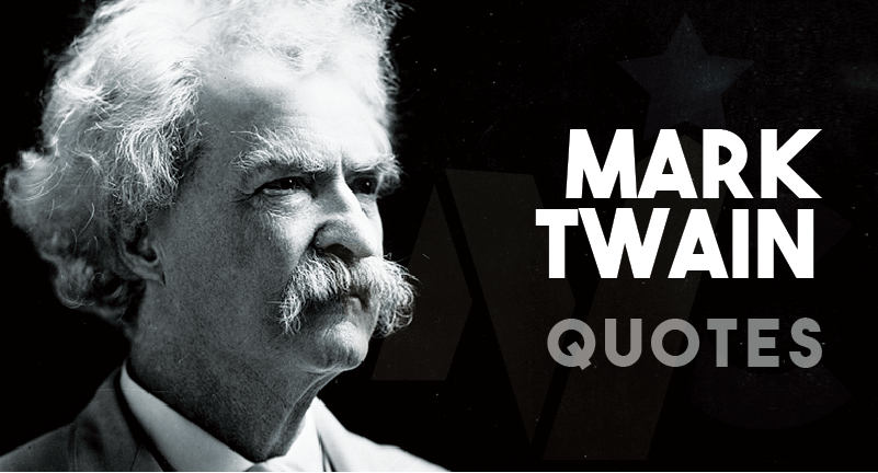 Mark Twain - Quotes