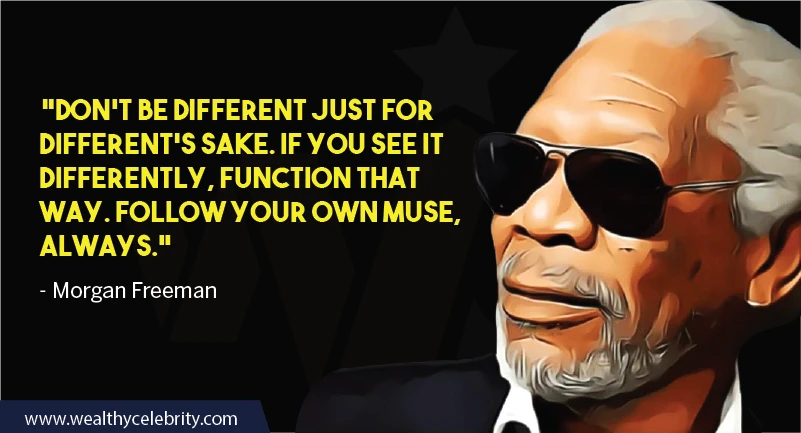 Morgan Freeman Quotes about Motivation and challenging situations