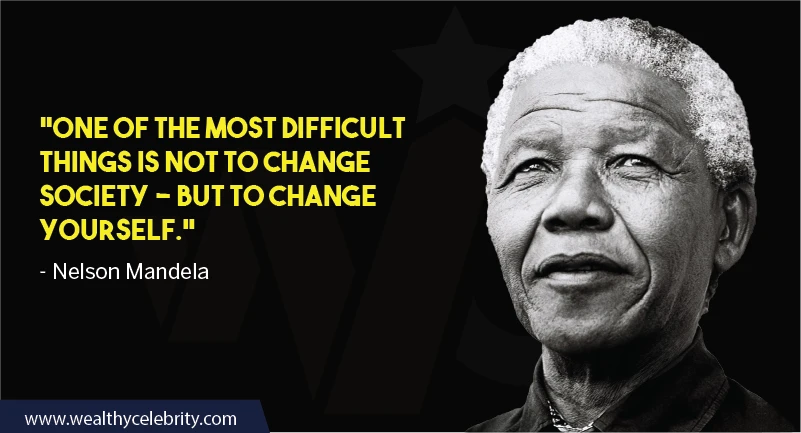 Nelson Mandela Quotes about self change and leadership