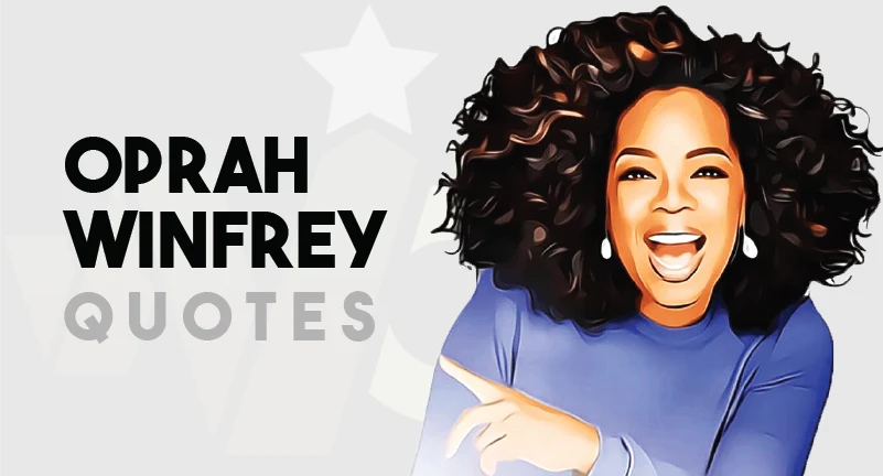 Oprah Winfrey - Quotes