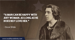 113 Famous Oscar Wilde Quotes About Life and Love – Wealthy Celebrity