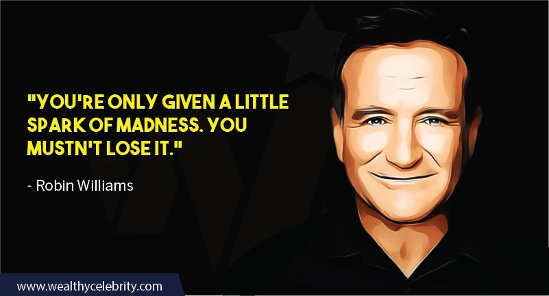 Robin William Inspirational Quote about life