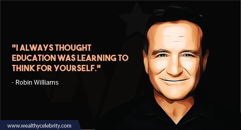 Robin William Quote about education