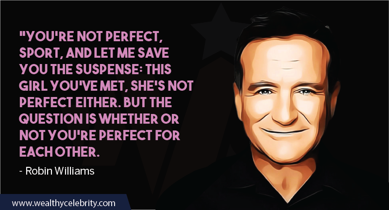 Robin William Quote about perfection