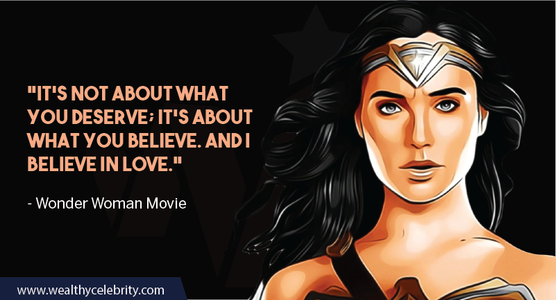 Wonder Woman Movie Quotes about believe and love
