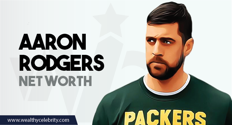 Aaron Rodgers NFL Player - Net Worth