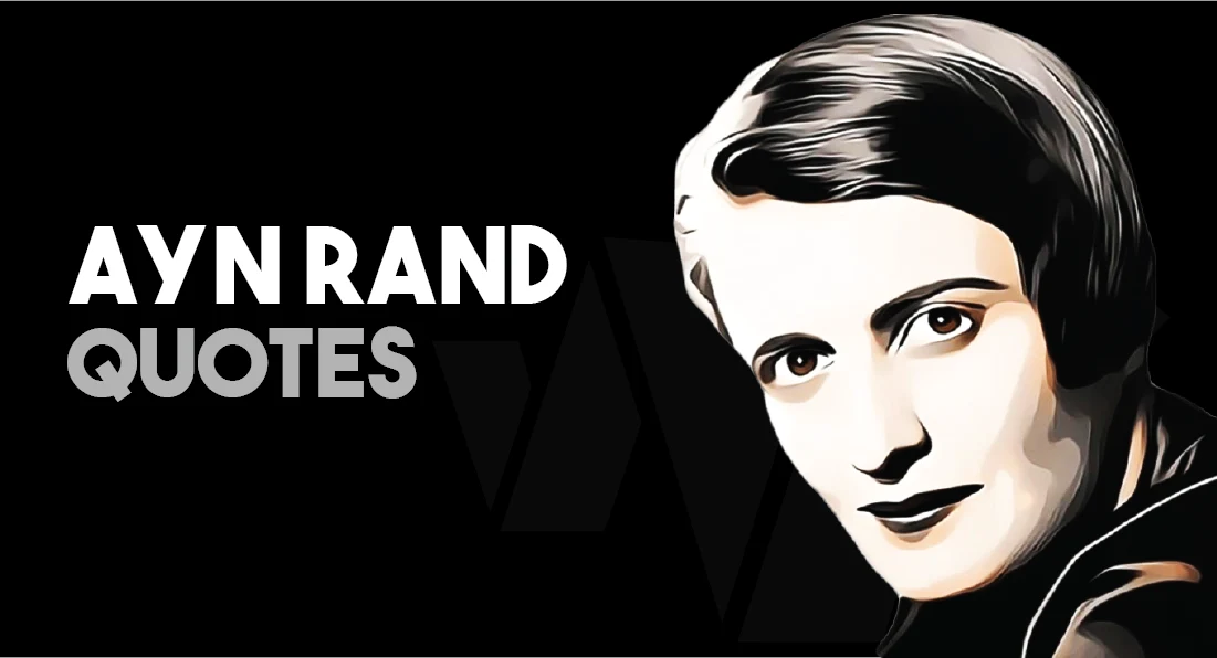 Ayn Rand - Quotes