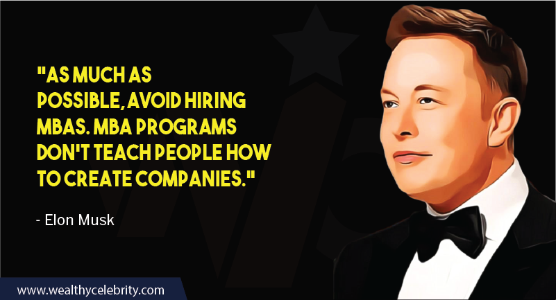 Elon Musk Quotes about Hiring MBA
