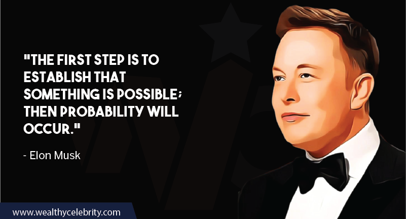 Elon musk Motivational quotes about thinking positive and make everything possible