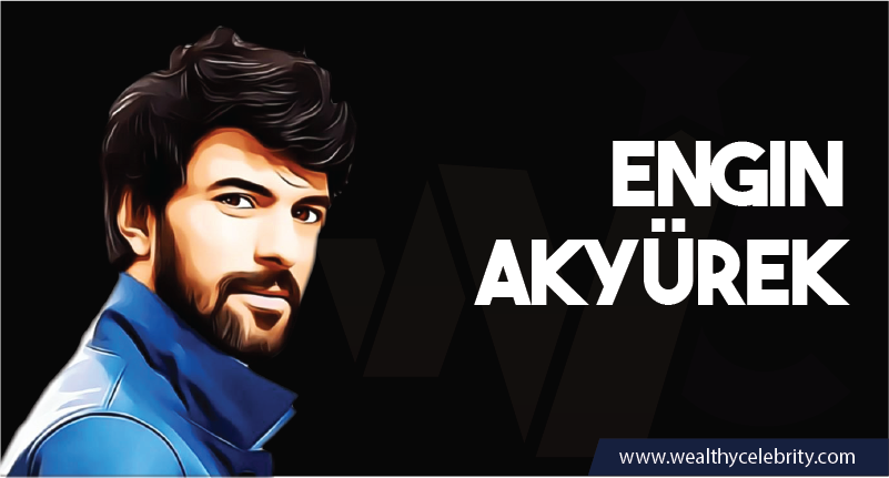 Engin Akyurek - Turkish Actor