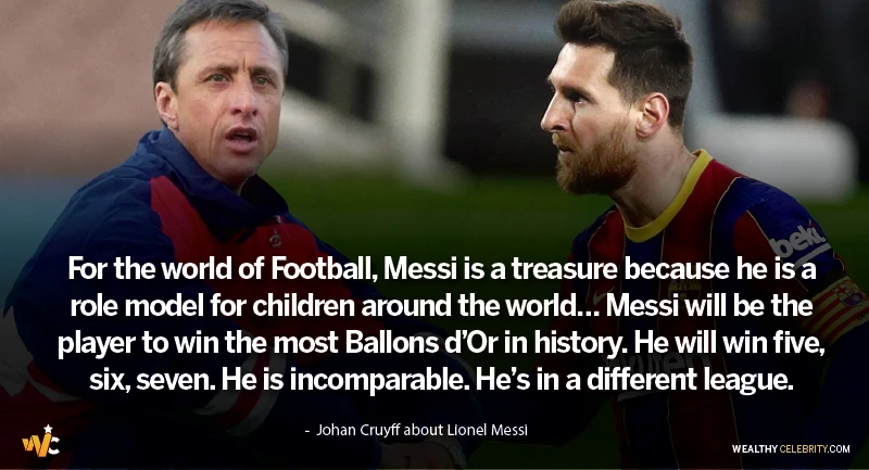Johan Cruyff about Lionel Messi