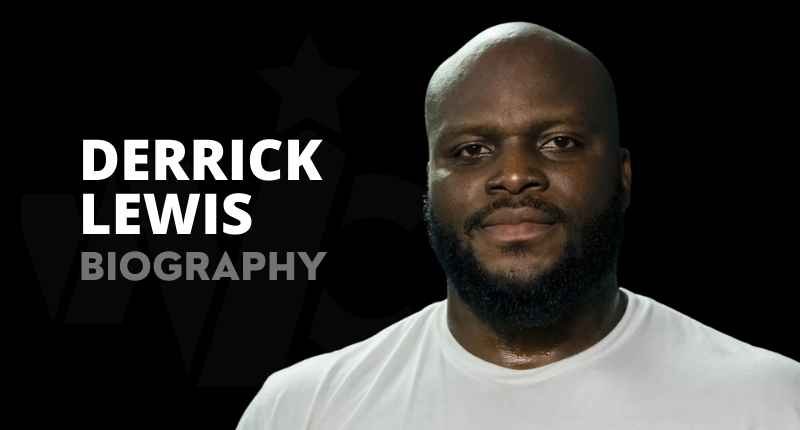 Meet Derrick Lewis – American Mixed Martial Artist