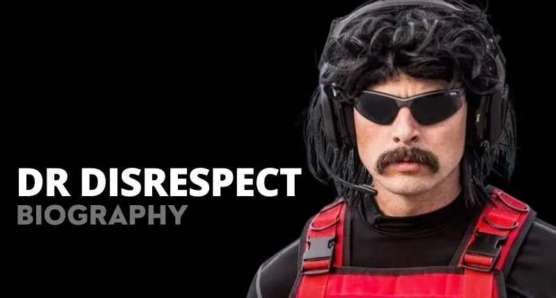 Dr DisRespect Net Worth, Wife, Age, Height, Face And Real Name