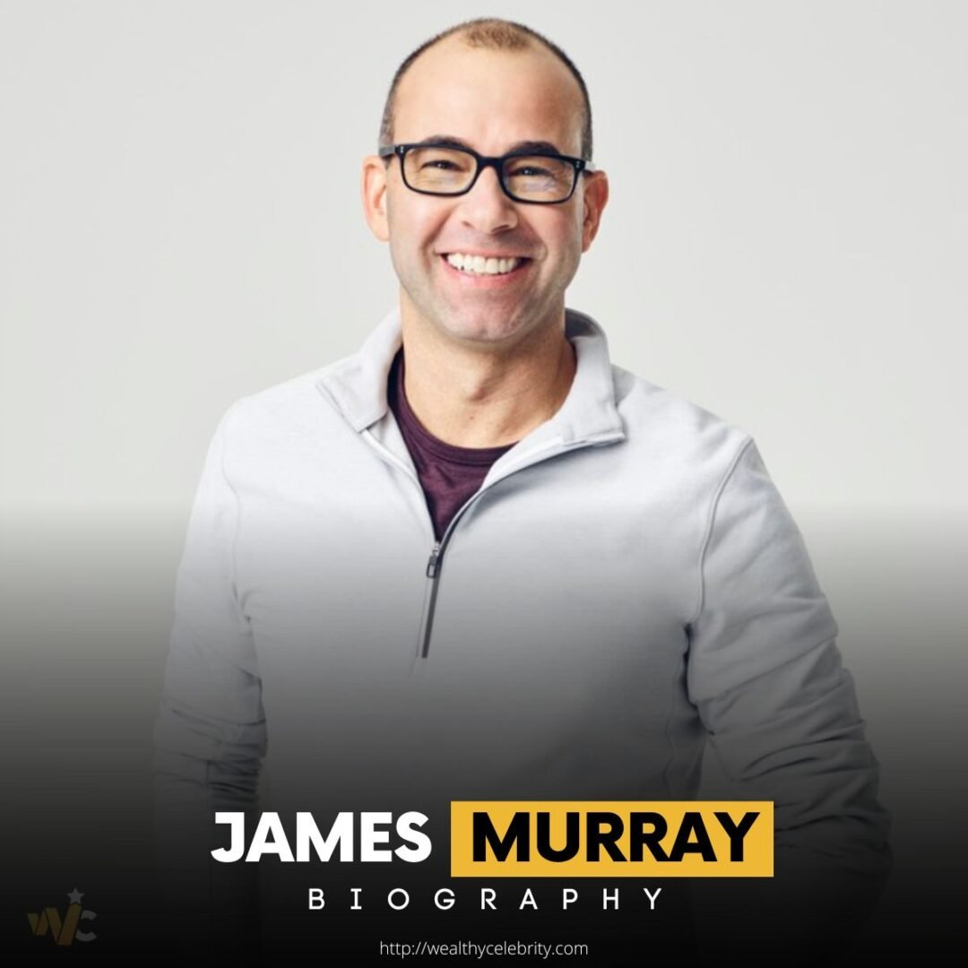 Who is James Murray? Get To Know His Net Worth, Wife And More Wealthy